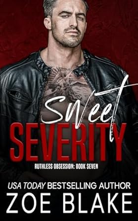 Sweet Severity: A Dark Mafia Romance