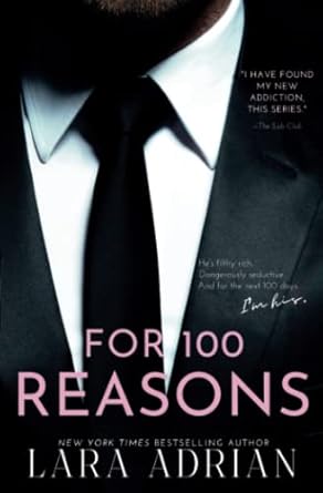 For 100 Reasons: A 100 Series Novel: Volume 3