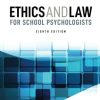 Ethics and Law for School Psychologists