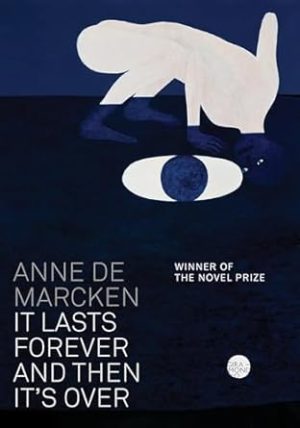 It Lasts Forever and Then It's Over