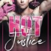 HOT JUSTICE (Hostile Operations Team - Book 14)