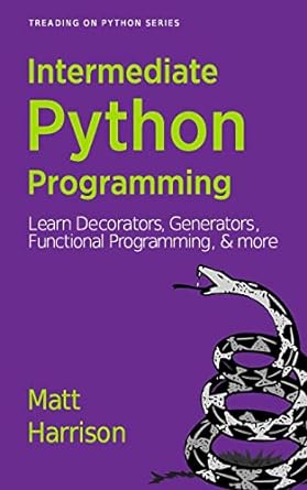 Treading on Python Volume 2: Intermediate Python