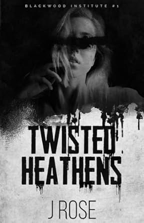 Twisted Heathens: A Dark Reverse Harem Romance
