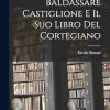 Baldassare Castiglione E Il Suo Libro Del Cortegiano