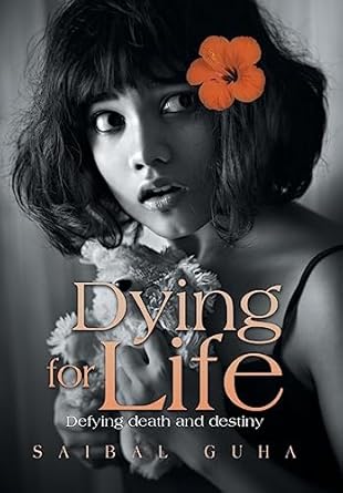 Dying for Life: Defying Death and Destiny