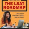 The LSAT Roadmap: A Step-by-Step Approach to Logical Problem Solving