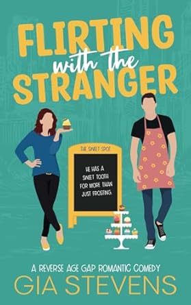Flirting with the Stranger: A Reverse Age Gap Romantic Comedy: 3