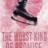 The Worst Kind of Promise (ALTERNATIVE COVER)