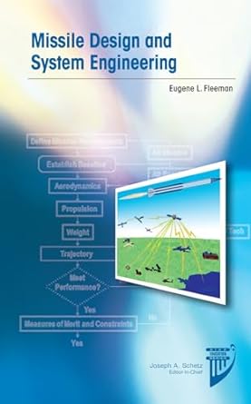 Missile Design and System Engineering (AIAA Education)
