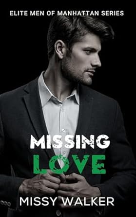 Missing Love: Elite Men of Manhattan Series Book 4