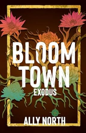 Bloom Town: Exodus