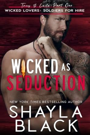 Wicked as Seduction (Trees & Laila, Part One): 5