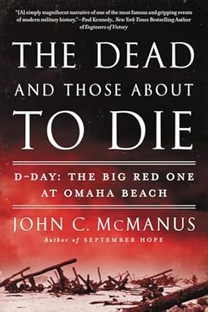 The Dead and Those About to Die: D-Day: The Big Red One at Omaha Beach