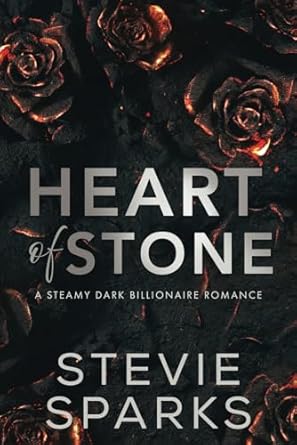 Heart of Stone: A Dark Second-Chance Billionaire Romance