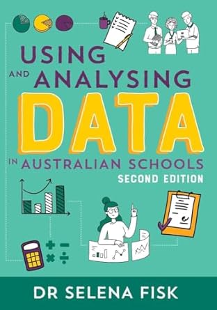 Using and Analysing Data in Australian Schools
