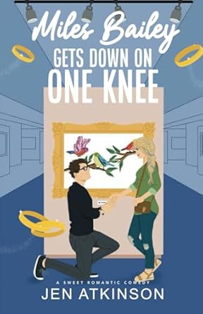 Miles Bailey Gets Down On One Knee: A Closed Door Marriage of Convenience RomCom