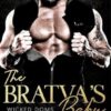 The Bratva's Baby: A Dark Mafia Romance