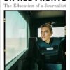 On All Fronts: The Education of a Journalist