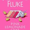 Pink Lemonade Cake Murder: A Delightful & Irresistible Culinary Cozy Mystery with Recipes