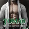 Tomas: Porn Star Brothers Book 3 (3)