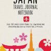 Japan Travel Journal Notebook: 16 Pages of Travel Tips & Useful Phrases followed by 106 Blank & Lined Pages for Journaling & Sketching