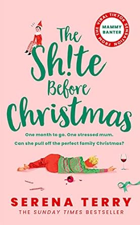 The Sh!te Before Christmas: From Sunday Times bestselling author and TikTok sensation Mammy Banter