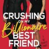 Crushing on My Billionaire Best Friend