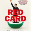 Red Card: FIFA and the Fall of the Most Powerful Men in Sports