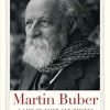 Martin Buber: A Life of Faith and Dissent