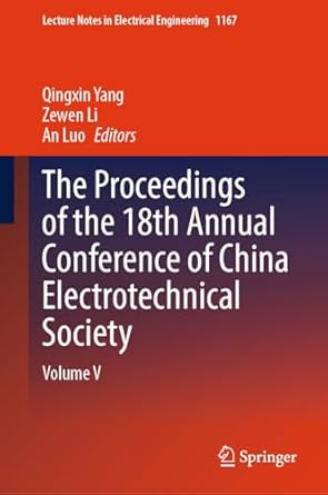 The Proceedings of the 18th Annual Conference of China Electrotechnical Society: Volume V: 1167