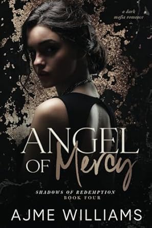 Angel of Mercy (Luca and Aria): A Dark, Mafia Romance