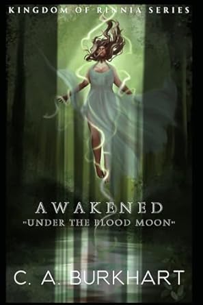 Kingdom of Rinnia Series-Awakened Under the Blood Moon: 1
