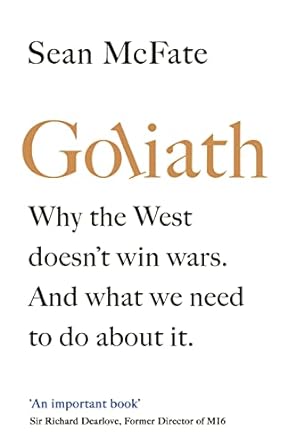 Goliath: What the West got Wrong about Russia and Other Rogue States
