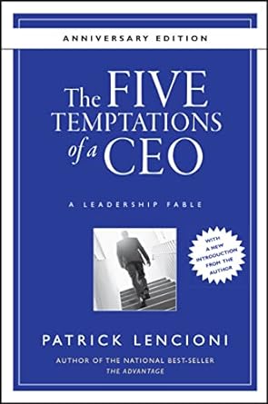 The Five Temptations of a CEO: A Leadership Fable: 32