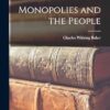 Monopolies and the People