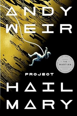 Project Hail Mary: A Novel