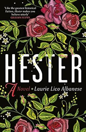 Hester: a bewitching tale of desire and ambition