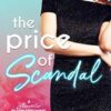 The Price of Scandal: A Bluewater Billionaires Romantic Comedy