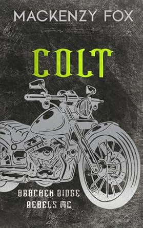 Colt: (Bracken Ridge Rebels MC): Special Edition