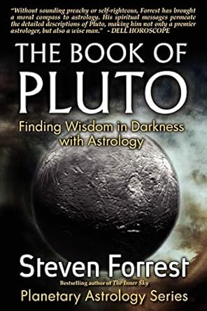 The Book of Pluto: Turning Darkness to Wisdom with Astrology