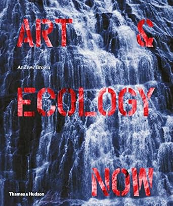 Art & Ecology Now