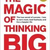 The Magic of Thinking Big