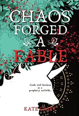 Chaos Forged a Fable: 1