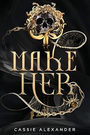 Make Her: A Dark Beauty and the Beast Fantasy Romance: 3