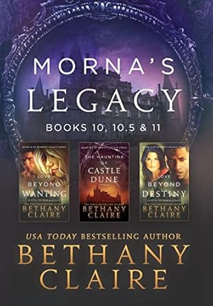 Morna’s Legacy: Books 10, 10.5 & 11: Scottish, Time...