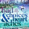Bad Choices and Heartaches (2)