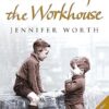 Shadows Of The Workhouse: The Drama Of Life In Postwar London