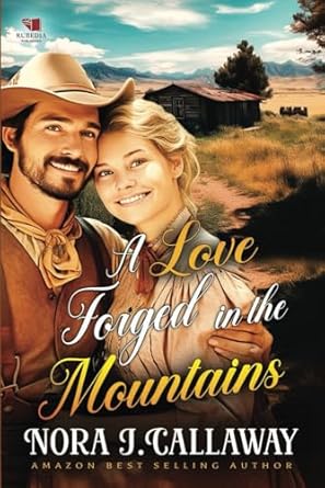 A Love Forged in the Mountains: A Western Historical Romance Book