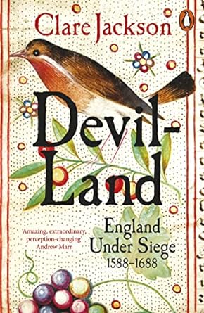 Devil-Land: England Under Siege, 1588-1688