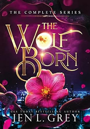 The Wolf Born Trilogy Complete Series